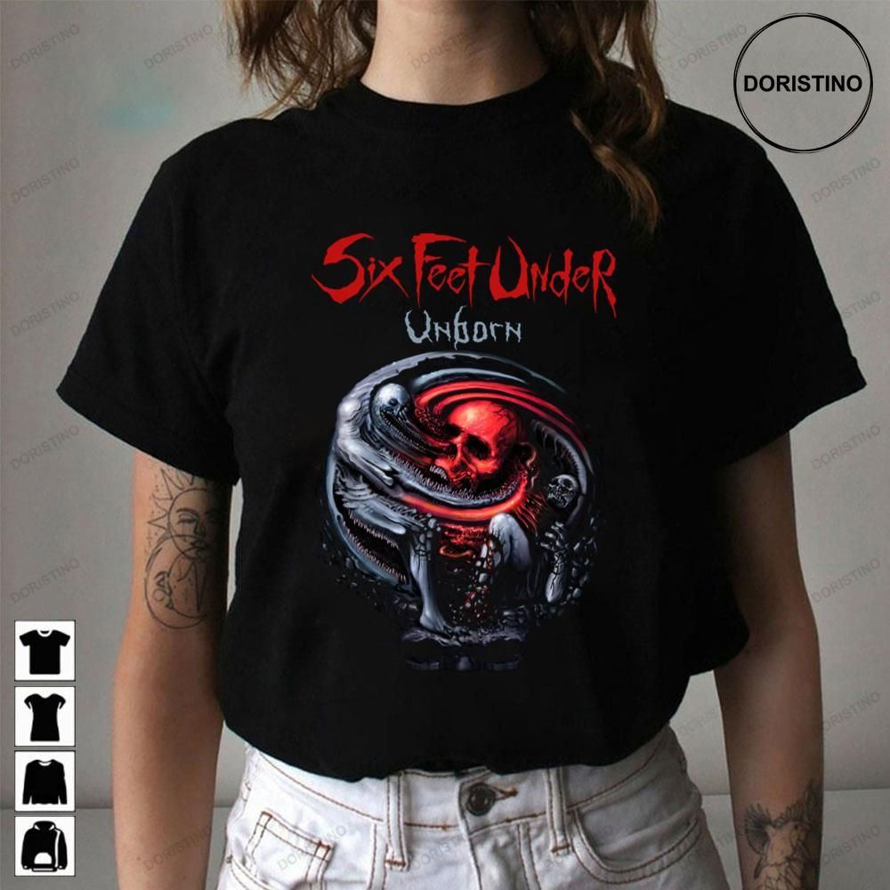 Unborn Six Feet Under Limited Edition T-shirts